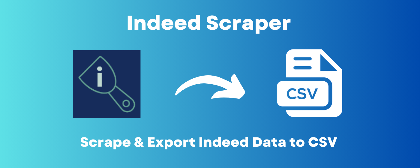 Introducing Indeed Scraper: Your Ultimate Job Data Extraction Tool